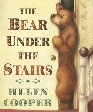 THE BEAR UNDER THE STAIRS | 9780552558457 | HELEN COOPER