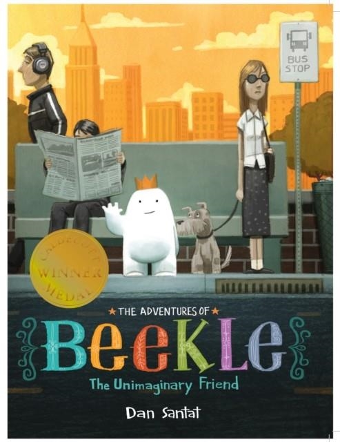 THE ADVENTURES OF BEEKLE: THE UNIMAGINARY FRIEND | 9781783443857 | DAN SANTAT