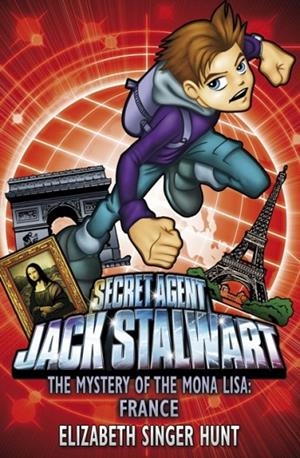 JACK STALWART 3: THE MYSTERY OF THE MONA LISA: FRANCE | 9781862301238 | ELIZABETH SINGER HUNT