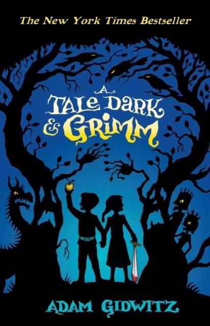 A TALE DARK AND GRIMM | 9781783440870 | ADAM GIDWITZ