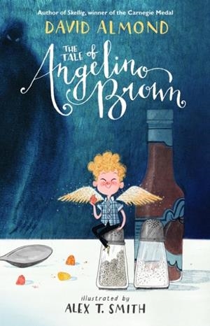 THE TALE OF ANGELINO BROWN | 9781406378962 | DAVID ALMOND