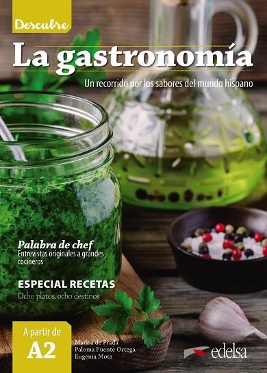 DESCUBRE LA GASTRONOMÍA | 9788490818534 | PRADA SEGOVIA, MARISA DE/PUENTE ORTEGA, PALOMA/MOTA MUÑOZ, EUGENIA