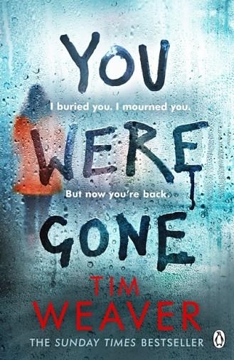 YOU WERE GONE | 9781405934688 | TIM WEAVER