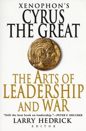 XENOPHON'S CYRUS THE GREAT | 9780312364694 | LARRY HEDRICK