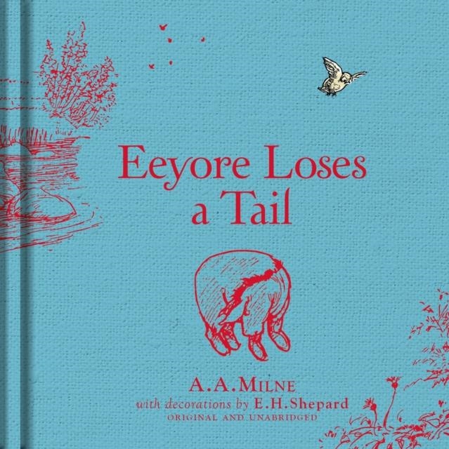 WINNIE-THE-POOH: EEYORE LOSES A TAIL | 9781405281355 | A A MILNE