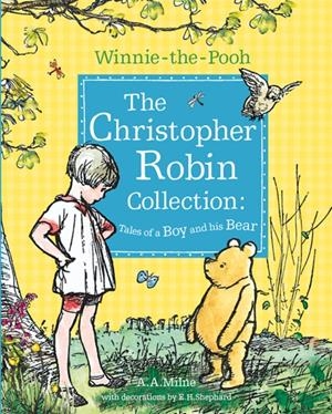 WINNIE-THE-POOH: THE CHRISTOPHER ROBIN COLLECTION | 9781405288019 | A A MILNE