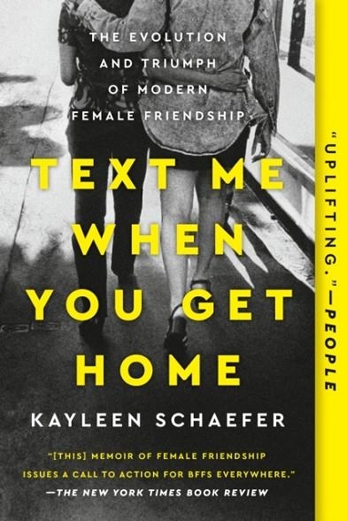 TEXT ME WHEN YOU GET HOME | 9781101986141 | KAYLEEN SCHAEFER