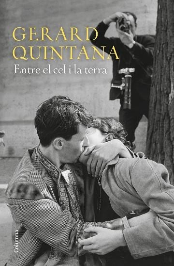 ENTRE EL CEL I LA TERRA | 9788466424806 | GERARD QUINTANA