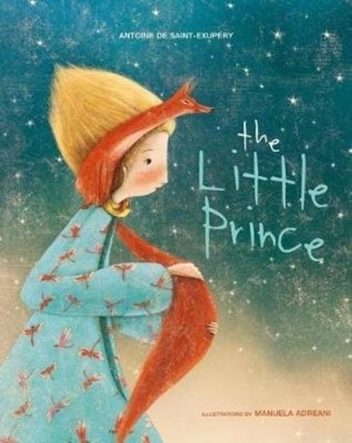 THE LITTLE PRINCE | 9788854412545 | MANUELA ADREANI