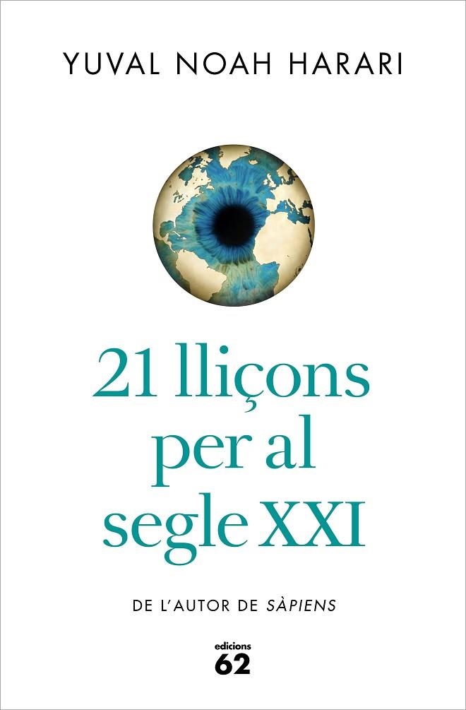 21 LLIÇONS PER AL SEGLE XXI | 9788429777147 | YUVAL NOAH HARARI