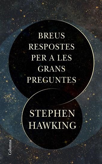 BREUS RESPOSTES PER A LES GRANS PREGUNTES | 9788466424509 | STEPHEN HAWKING