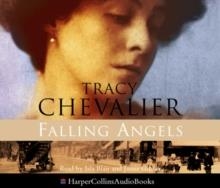 FALLING ANGELS (ABRIDGED AUDIOBOOK) | 9780007154760 | TRACY CHEVALIER
