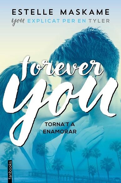 FOREVER YOU | 9788417515171 | ESTELLE MASKAME