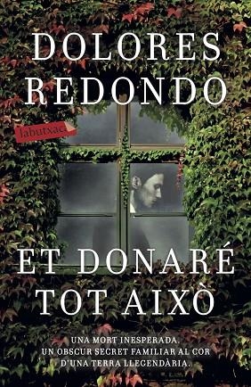 ET DONARÉ TOT AIXÒ | 9788417420208 | DOLORES REDONDO