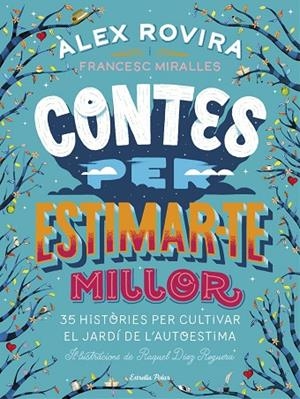 CONTES PER ESTIMAR-TE MILLOR | 9788491376385 | ÁLEX ROVIRA CELMA