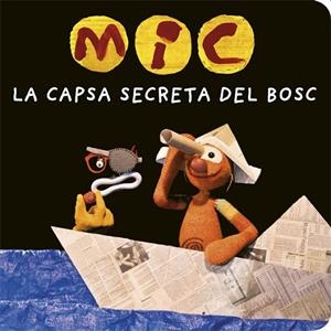 MIC. LA CAPSA SECRETA DEL BOSC | 9788424664787 | CLUB SUPER3