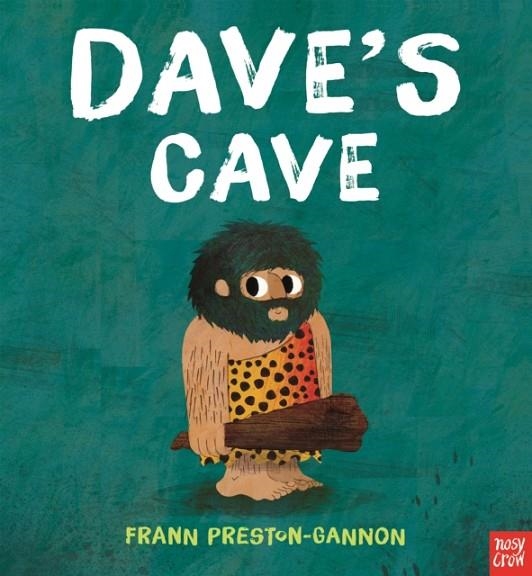 DAVE'S CAVE | 9780857636249 | FRANN PRESTON-GANNON
