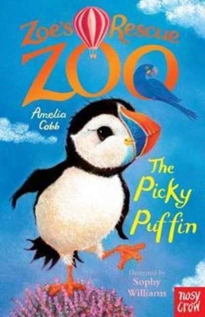 ZOE'S RESCUE ZOO: THE PICKY PUFFIN | 9780857639837 | AMELIA COBB