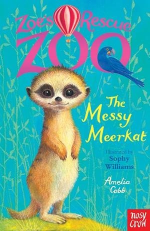 ZOE'S RESCUE ZOO: THE MESSY MEERKAT | 9781788004367 | AMELIA COBB