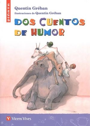 DOS CUENTOS DE HUMOR (PIÑATA) | 9788468250625 | Q. GRÉBAN