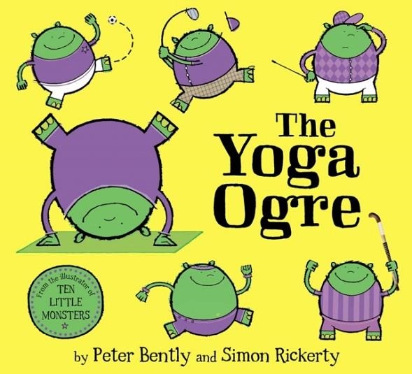 THE YOGA OGRE | 9781471176463 | PETER BENTLY
