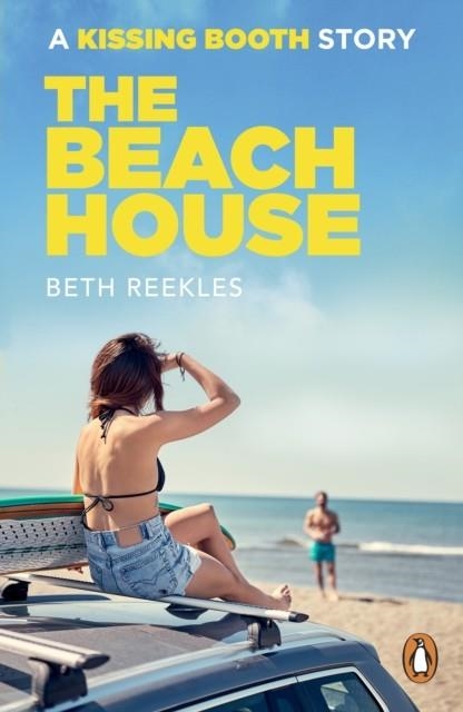THE KISSING BOOTH THE BEACH HOUSE | 9780241413210 | BETH REEKLES
