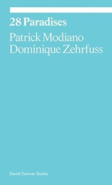28 PARADISES | 9781644230022 | PATRICK MODIANO/DOMINIQUE ZEHRFUSS