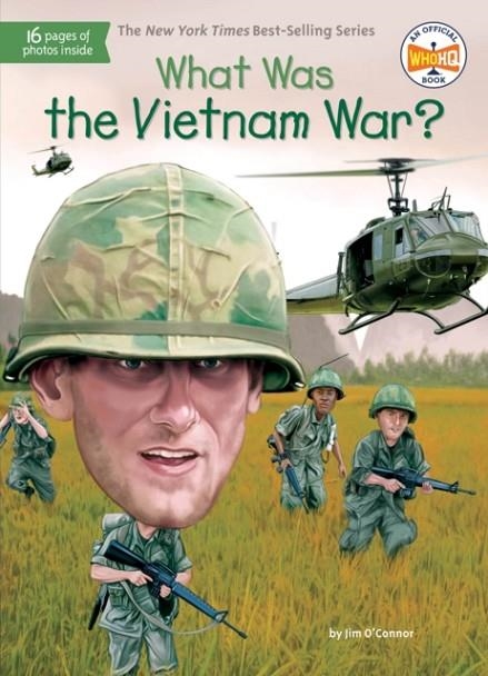 WHAT WAS THE VIETNAM WAR? | 9781524789770 | JIM O'CONNOR/TIM FOLEY