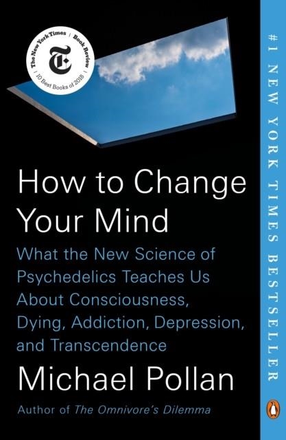 HOW TO CHANGE YOUR MIND | 9780735224155 | MICHAEL POLLAN