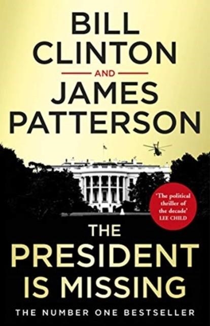 THE PRESIDENT IS MISSING | 9781787460188 | BILL CLINTON/JAMES PATTERSON