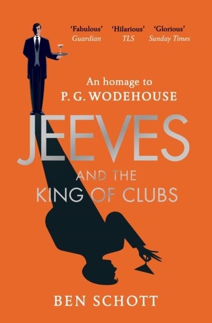 JEEVES AND THE KING OF CLUBS | 9781787461000 | BEN SCHOTT