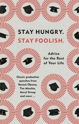 STAY HUNGRY, STAY FOOLISH | 9780753553503