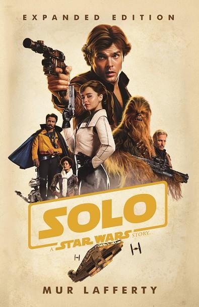 SOLO: A STAR WARS STORY | 9781787462076 | MUR LAFFERTY