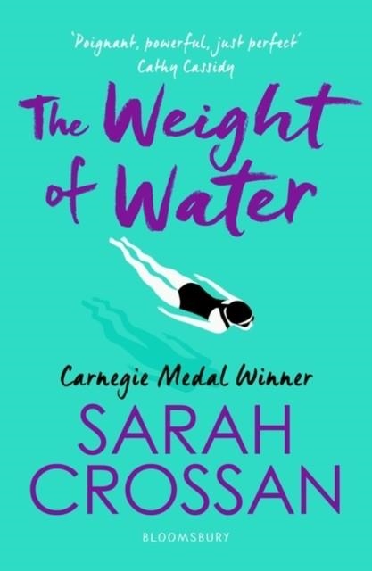 THE WEIGHT OF WATER | 9781526606907 | SARAH CROSSAN