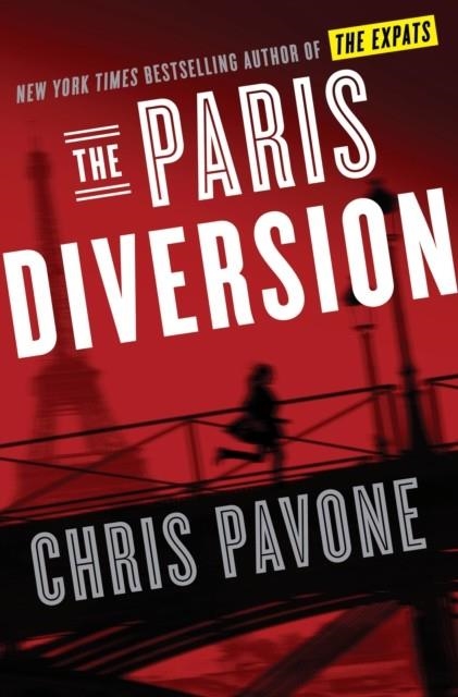 THE PARIS DIVERSION | 9781984824936 | CHRIS PAVONE
