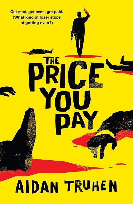THE PRICE YOU PAY | 9781788160094 | AIDAN TRUHEN