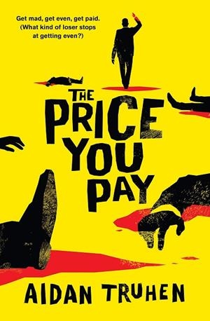THE PRICE YOU PAY | 9781788160094 | AIDAN TRUHEN