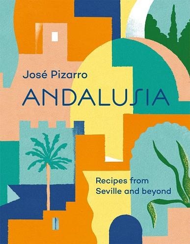 ANDALUSIA | 9781784882266 | JOSE PIZARRO