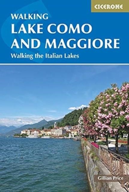 WALKING LAKE COMO AND MAGGIORE | 9781786310231 | GILLIAN PRICE