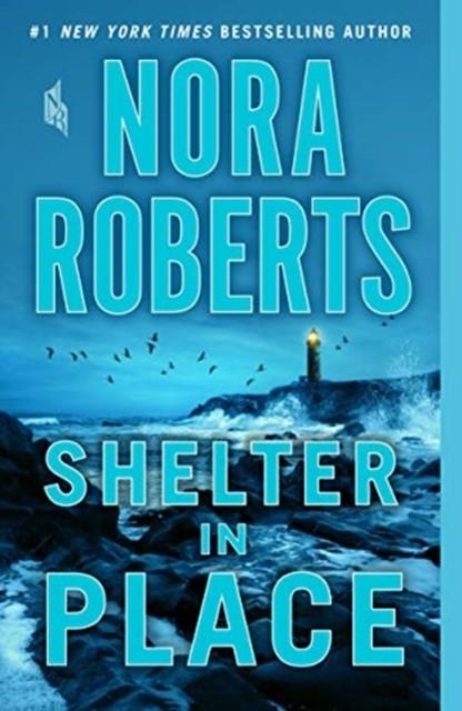 SHELTER IN PLACE | 9781250233103 | NORA ROBERTS