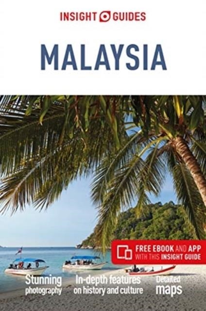 INSIGHT GUIDES MALAYSIA 21ST EDITION | 9781786719959 | APA PUBLICATIONS LIMITED