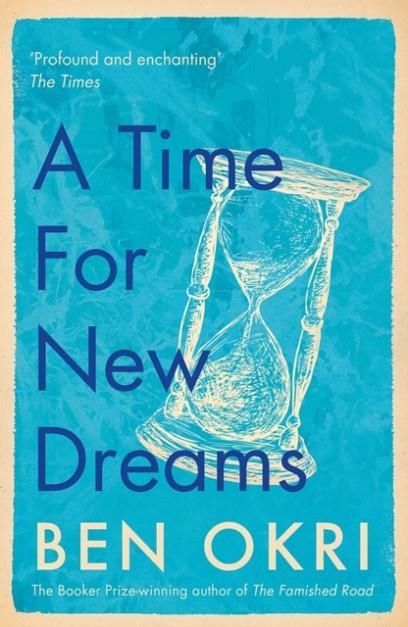 A TIME FOR NEW DREAMS | 9781788549639 | BEN OKRI