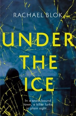 UNDER THE ICE | 9781788548014 | RACHAEL BLOK