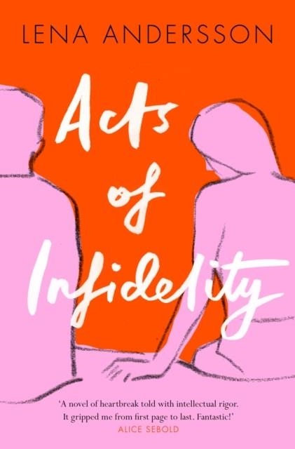 ACTS OF INFIDELITY | 9781509841134 | LENA ANDERSSON