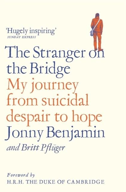 THE STRANGER ON THE BRIDGE | 9781509846436 | JONNY BENJAMIN/BRITT PFLUGER