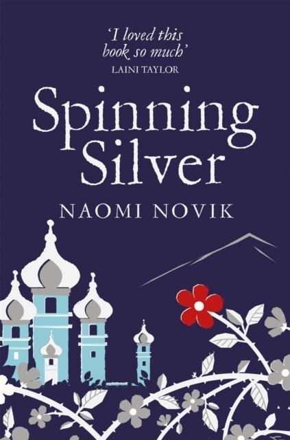 SPINNING SILVER | 9781509899043 | NAOMI NOVIK