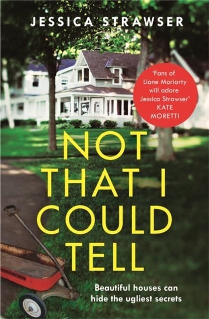 NOT THAT I COULD TELL | 9781473682214 | JESSICA STRAWSER