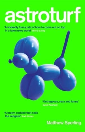 ASTROTURF | 9781787471146 | MATTHEW SPERLING