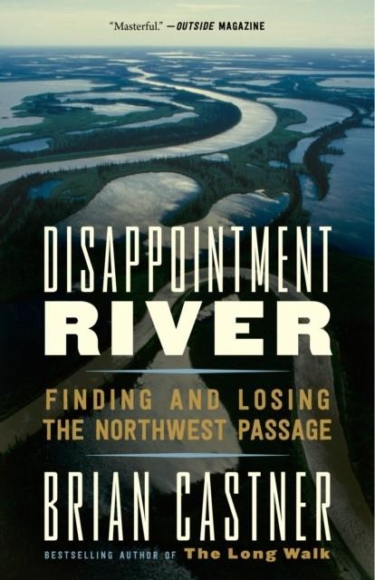 DISAPPOINTMENT RIVER | 9781101973165 | BRIAN CASTNER