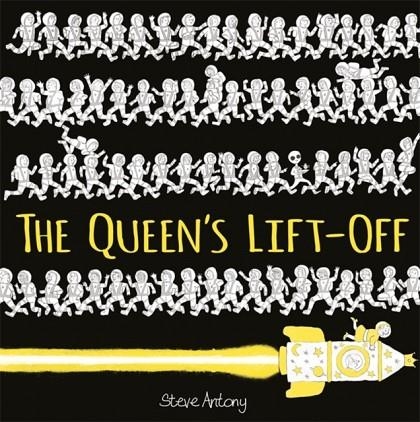 THE QUEEN'S LIFT-OFF | 9781444934229 | STEVE ANTONY